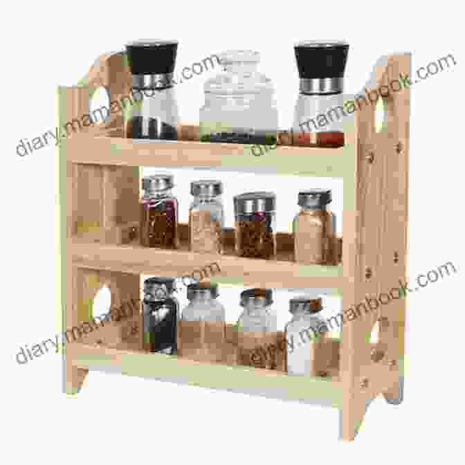 A Spice Rack Made Of Wood With Three Tiers. GREAT ANCIENT CHINA PROJECTS: 25 GREAT PROJECTS YOU CAN BUILD YOURSELF (Build It Yourself)