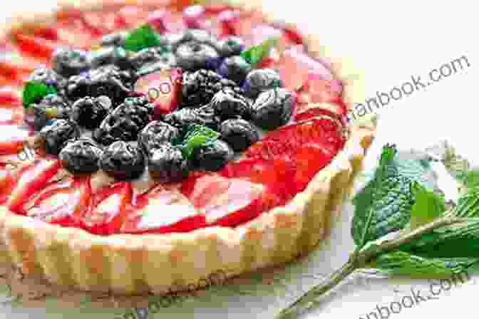 A Vibrant Fruit Tart With A Buttery Crust And An Assortment Of Fresh Fruits Happiness Baking: Pies Cakes Muffins Tarts Brownies Cookies: Favorite Desserts