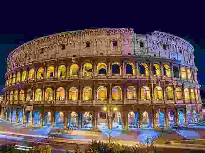 Colosseum, Rome, Italy Ancient Rome: An Essential Travel Guide For The History Enthusiast (Heritage Tourist 1)