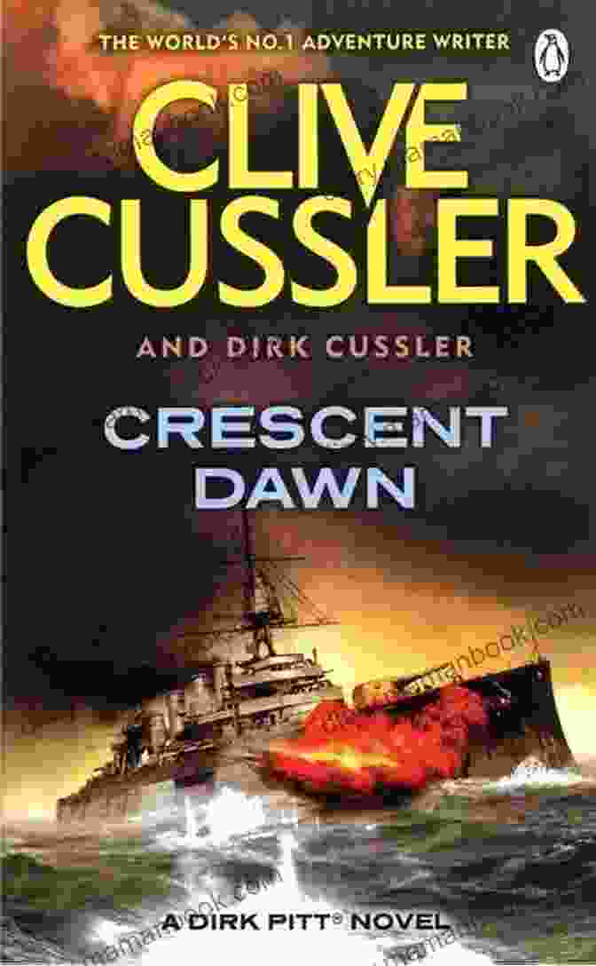 Crescent Dawn Book Cover Featuring Dirk Pitt Holding A Crescent Shaped Artifact Crescent Dawn (A Dirk Pitt Adventure 21)