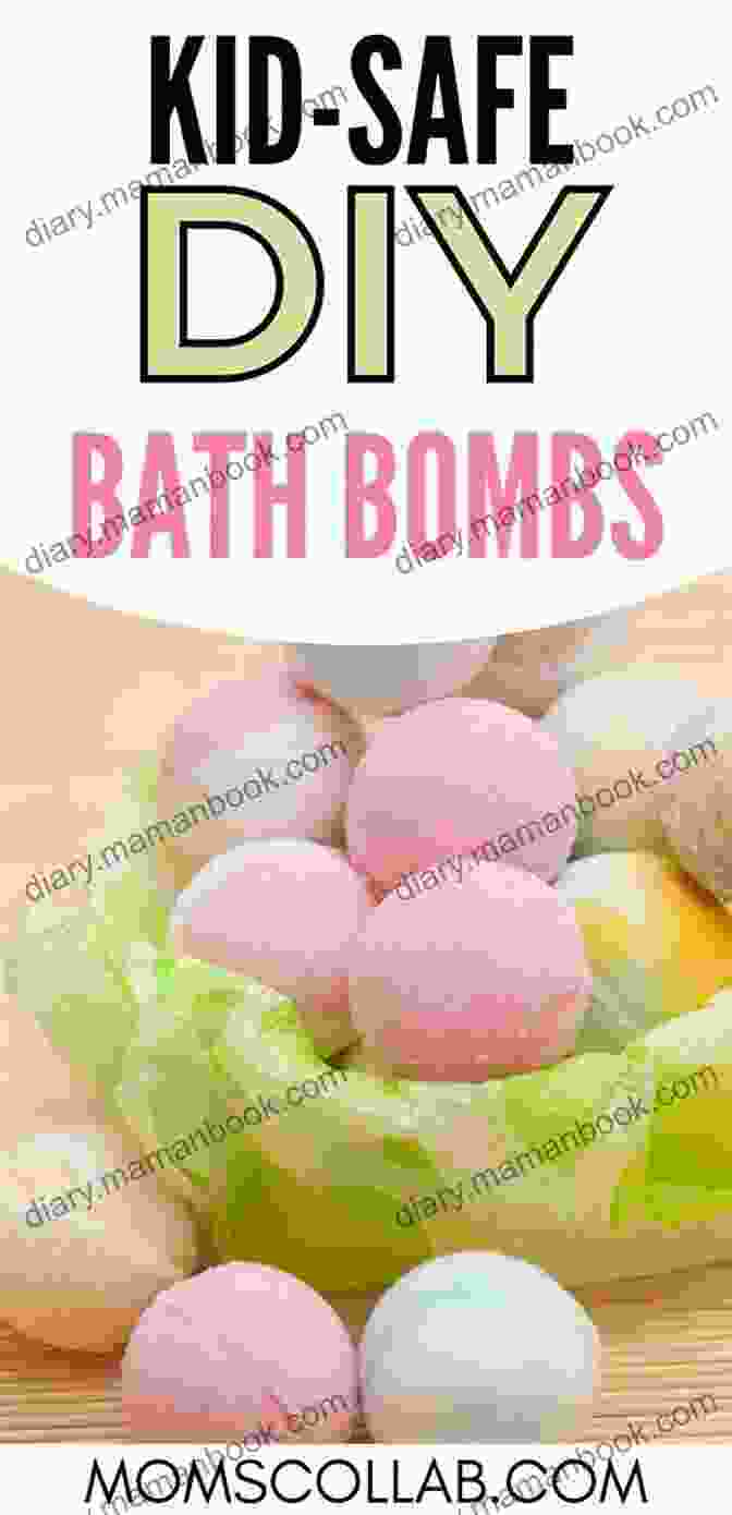 DIY Bath Bombs A Kid S Guide To Sewing: 16 Fun Projects You Ll Love To Make Use