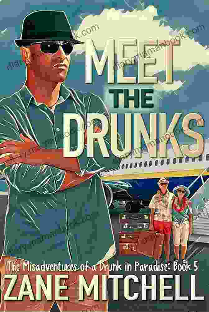 Drunk In Recovery: The Misadventures Of Drunk In Paradise Drunk In Recovery (The Misadventures Of A Drunk In Paradise 7)