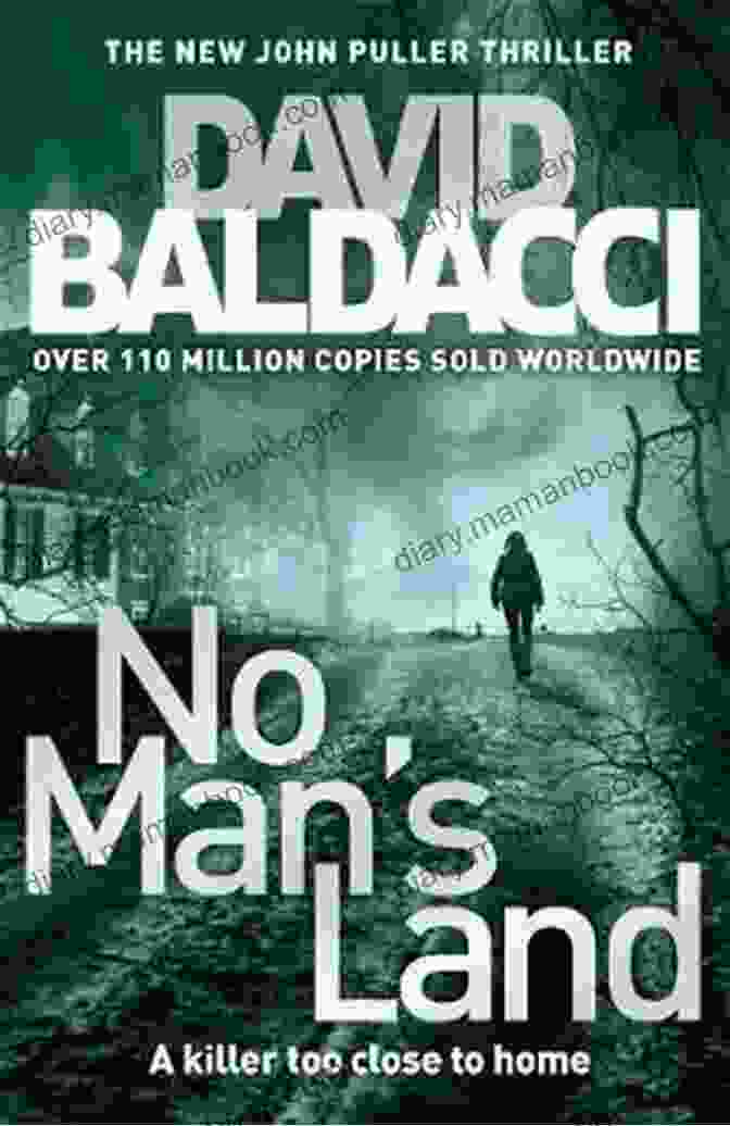 John Puller, A Rugged And Determined Man, Navigates The Treacherous Landscapes Of No Man's Land. No Man S Land (John Puller 4)