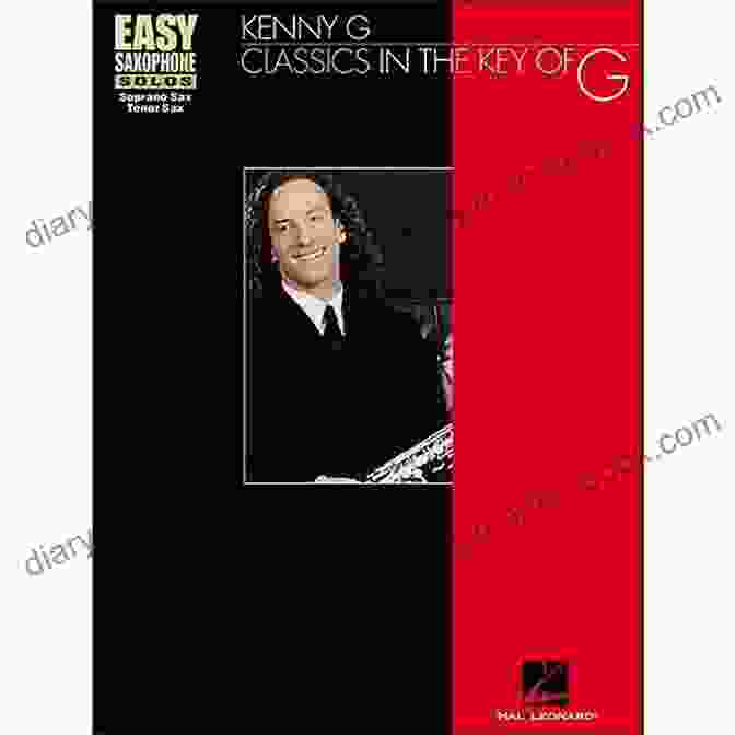 Kenny Classics In The Key Of Songbook Easy Saxophone Solos Hal Leonard Kenny G Classics In The Key Of G Songbook (Easy Saxophone Solos (Hal Leonard))