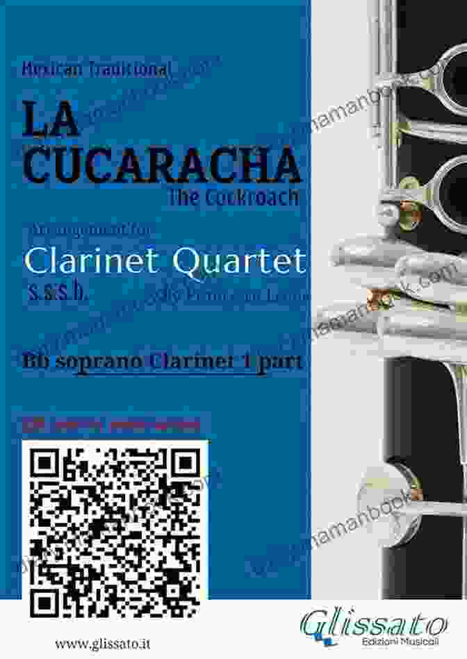 La Cucaracha Performed By A Clarinet Quartet On A Stage La Cucaracha For Clarinet Quartet