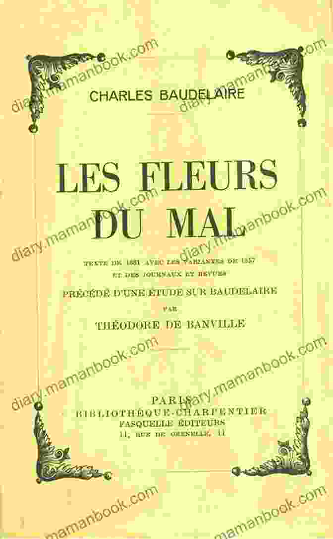 Les Fleurs Du Mal By Charles Baudelaire Delphi Collected Poetical Works Of Charles Baudelaire (Illustrated) (Delphi Poets 89)