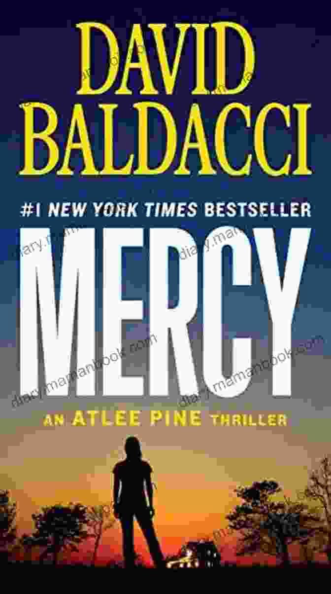 Mercy Atlee Pine, A Determined And Resourceful Female Protagonist Mercy (Atlee Pine 4) David Baldacci