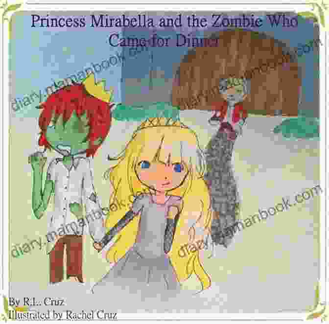 Princess Mirabella And The Zombie Who Came For Dinner Book Cover Princess Mirabella And The Zombie Who Came For Dinner
