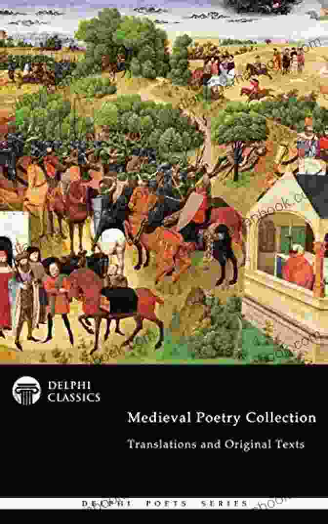 The Illustrated Delphi Poets 91: Medieval Poetry Collection Delphi Medieval Poetry Collection (Illustrated) (Delphi Poets 91)