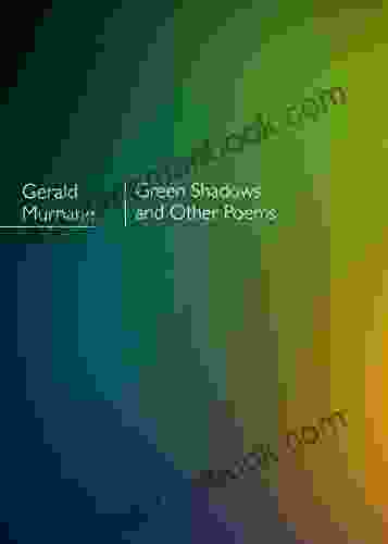 Green Shadows And Other Poems