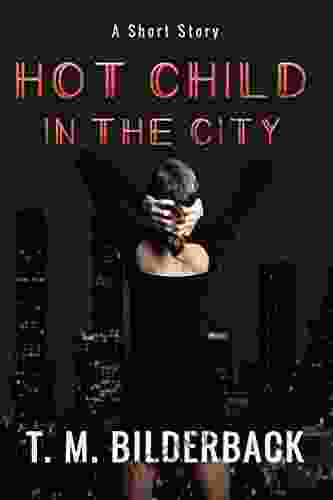 Hot Child In The City A Short Story