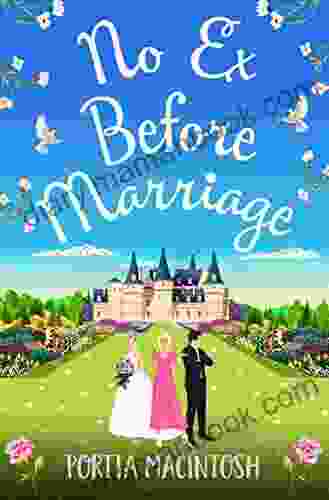 No Ex Before Marriage: The Perfect Laugh Out Loud New Romantic Comedy From Portia MacIntosh For 2024
