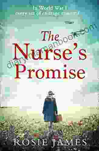 The Nurse S Promise: An Emotional World War One Historical Romance