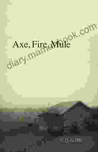 Axe Fire Mule C D Albin