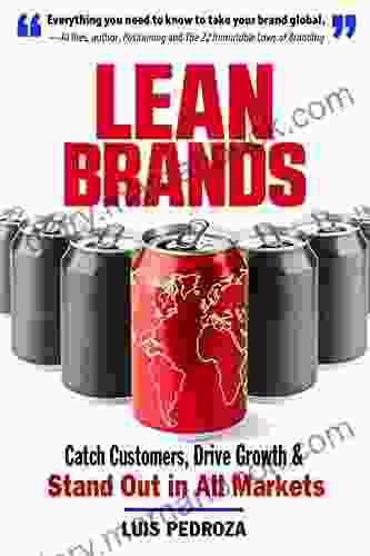 Lean Brands: Catch Customers Drive Growth And Stand Out In All Markets