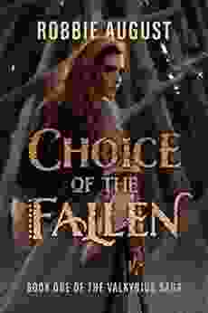 Choice Of The Fallen (The Valkyrjur Saga 1)