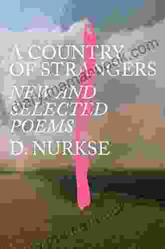 A Country Of Strangers: New And Selected Poems