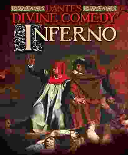 Dante S Divine Comedy: Inferno Dante Alighieri