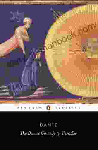 The Divine Comedy Paradise: Volume 3: Paradise (Classics)