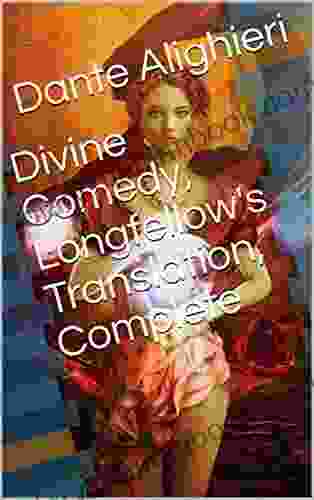 Divine Comedy Longfellow S Translation Complete