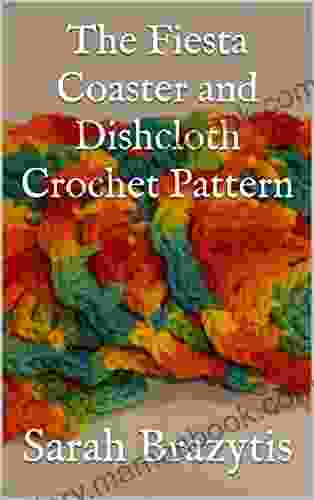 The Fiesta Coaster And Dishcloth Crochet Pattern (The Crocheted Kitchen)