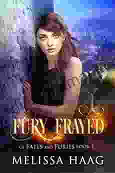 Fury Frayed (Of Fates And Furies 1)