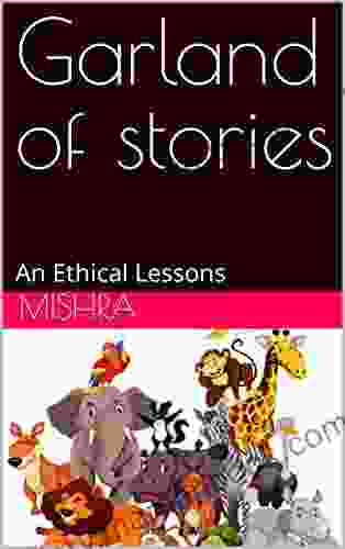 Garland Of Stories: An Ethical Lessons