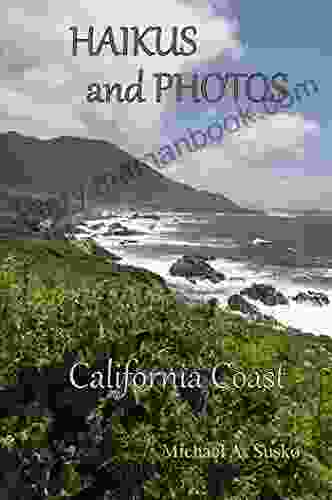 Haikus And Photos: California Coast
