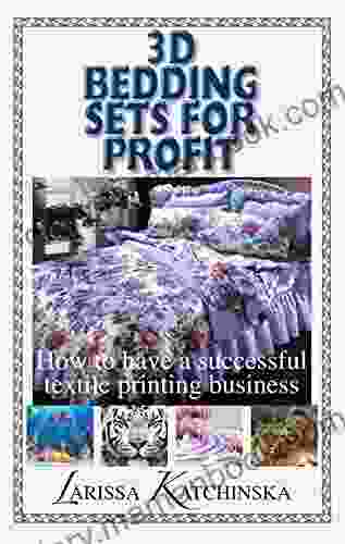 3D Bedding Sets For Profit: How To Have A Successful Textile Printing Business