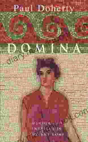 Domina: Murder And Intrigue In Ancient Rome (Ancient Rome Mysteries 1)