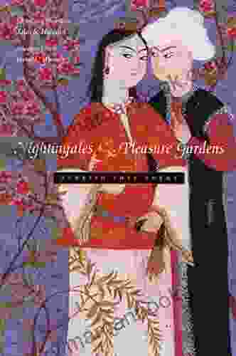 Nightingales And Pleasure Gardens: Turkish Love Poems (Middle East Literature In Translation)