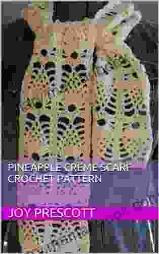 Pineapple Creme Scarf Crochet Pattern