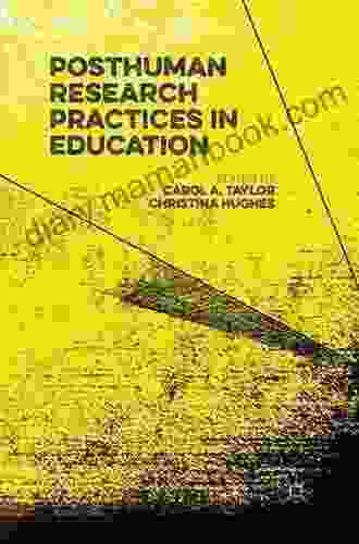 Posthuman Research Practices In Education