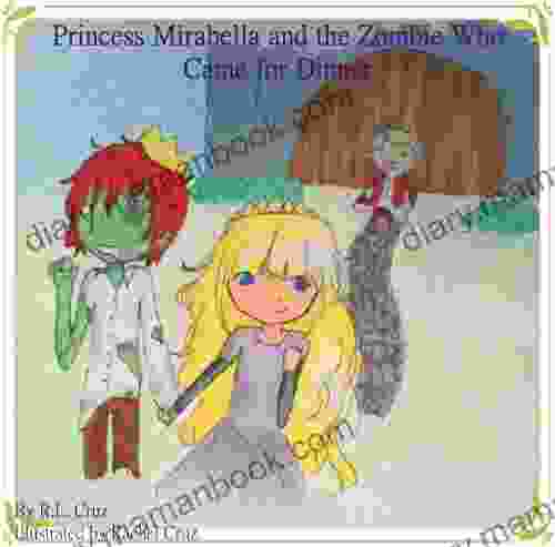 Princess Mirabella And The Zombie Who Came For Dinner