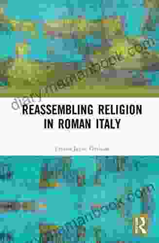 Reassembling Religion In Roman Italy