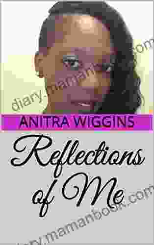 Reflections Of Me (The Beginnings Of Anitra 1)