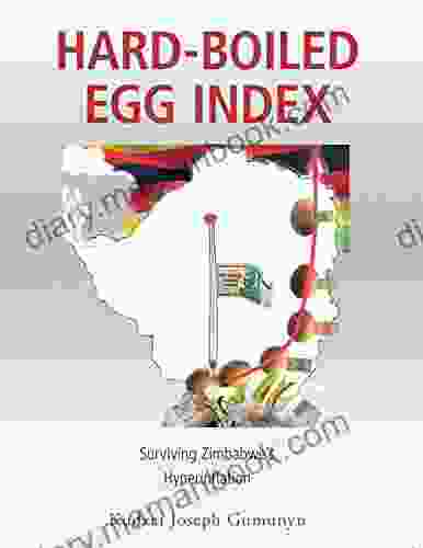 Hard Boiled Egg Index: Surviving Zimbabwe S Hyperinflation