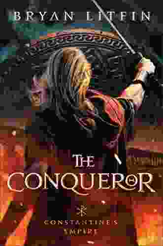 The Conqueror (Constantine S Empire #1) (Constantine S Empire)
