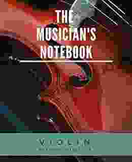 THE MUSICIAN S NOTEBOOK: VIOLIN (write Music 9)