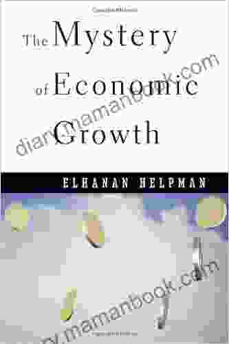 The Mystery Of Economic Growth