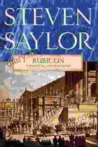 Rubicon: A Novel Of Ancient Rome (The Roma Sub Rosa 7)