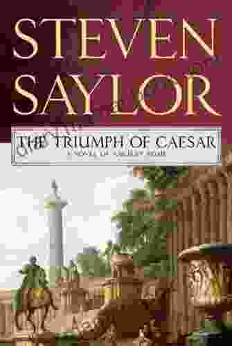 The Triumph Of Caesar: A Novel Of Ancient Rome (The Roma Sub Rosa 12)