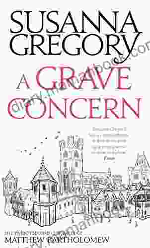 A Grave Concern: The Twenty Second Chronicle Of Matthew Bartholomew (Chronicles Of Matthew Bartholomew 22)