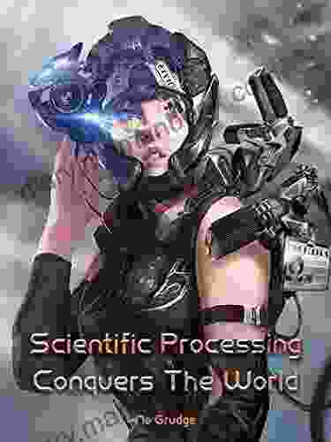 Scientific Processing Conquers The World: Fantasy Sci Fi System Cultivation 6