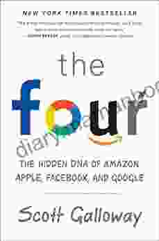 The Four: The Hidden DNA Of Amazon Apple Facebook And Google