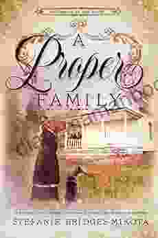 A Proper Family (Hardships Of The Heart 3)